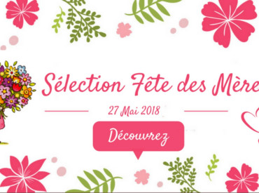 Sélection pour la fête des mères